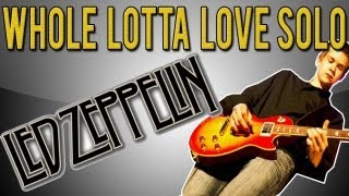 Led Zeppelin - Whole Lotta Love Solo Lesson (With Tabs)