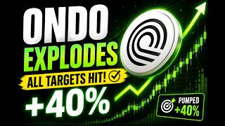 ONDO Explodes +40% 🚀 | All Targets Hit Successfully ✅ | What’s Next for ONDO? 📈