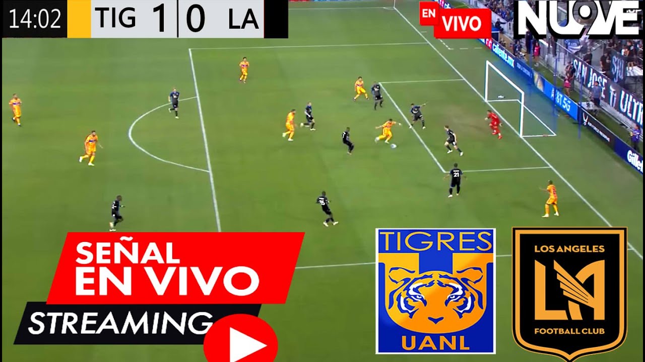 En Vivo Tigres Vs LAFC Ver Tigres Vs Los Ángeles FC En Vivo Partido