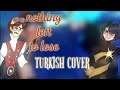 Nothing left to lose|Turkish cover🇹🇷| by ‪@güldürmeyensaklaban &amp; @MR.Dublaj-26