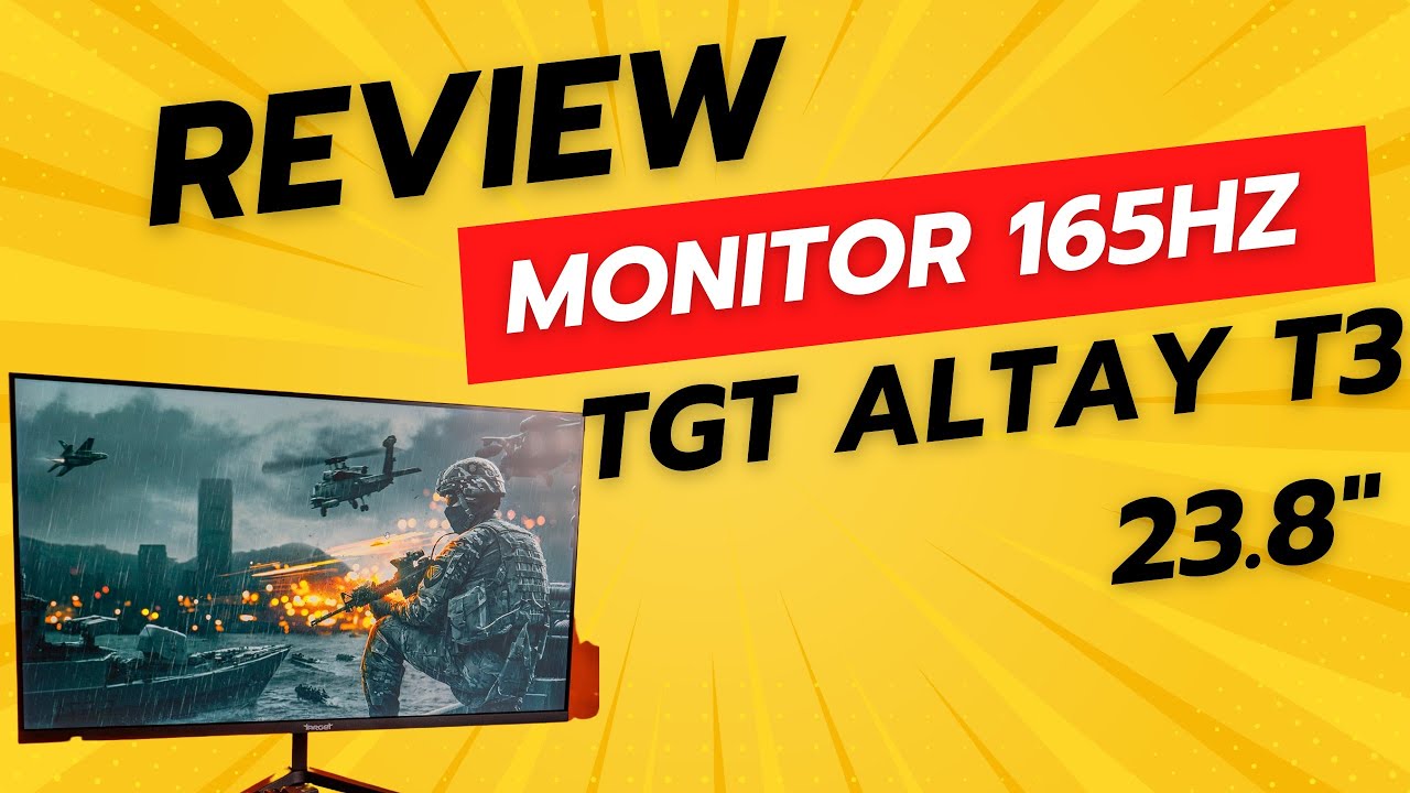 [REVIEW] Monitor Gamer 23.8'' Target TGT Altay T3 165 Hz 1ms FHD - YouTube