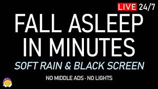 🔴 FALL ASLEEP IN MINUTES | Soft Rain Sounds + Black Screen | Stress Relief & Total Relaxation screenshot 2