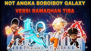 Not Pianika Kuasa Boboiboy Galaxy Versi Dj Ramadhan Tiba  2025