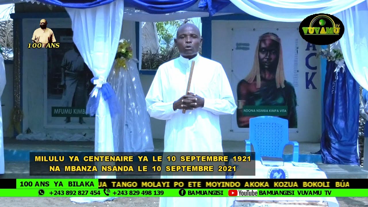 MILULU YA CENTENAIRE YA LE 10 SEPTEMBRE 1921 NA MBANZA NSANDA VUVAMU, ACK, MVUKA MABUNDU 3ème PARTIE
