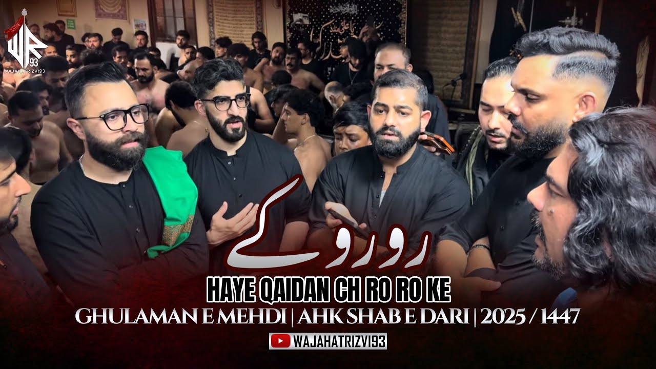 Haye Qaidan Ch Ro Ro Ke | Ghulaman e Mehdi | AHK Shab e Dari | 2025 / 1447