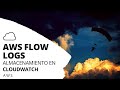 Habilitación de Logs en AWS (Flow Logs 2022 en Español) 🦄