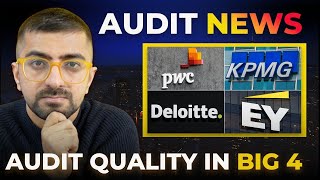 AUDIT NEWS | NFRA finds deficiencies in Audit Quality of Big four firms | Neeraj Arora