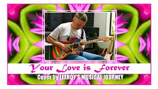 "YOUR LOVE IS FOREVER" (Lyrics) Cover by LEEROY'S MUSICAL JOURNEY '23 💖 GEORGE HARRISON ॐ '79