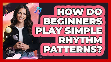 How Do Beginners Play Simple Rhythm Patterns?