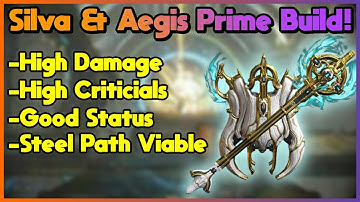 Silva & Aegis Prime! *FUNNEST MELEE WEAPON* | Steel Path Viable Build | Warframe