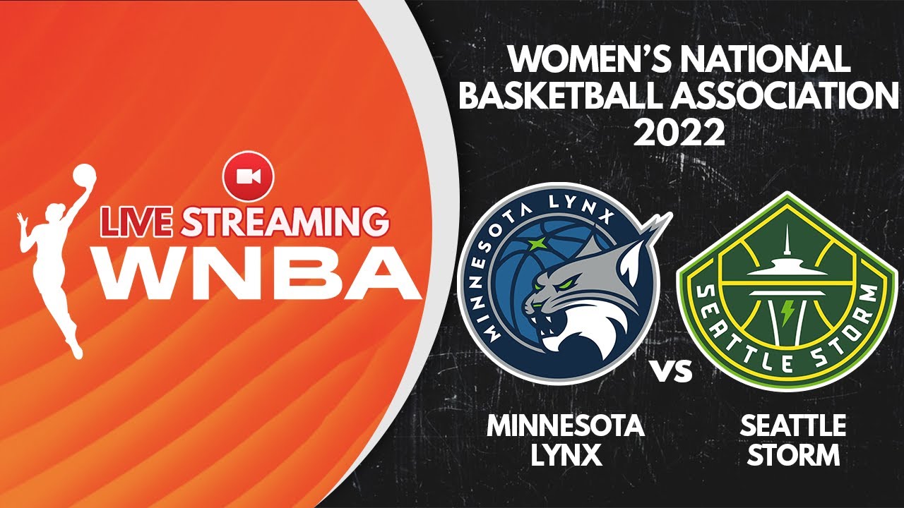 🔴 LIVE MINNESOTA LYNX vs SEATTLE STORM 2022 WNBA Regular Season WNBA LIVE SCOREBOARD