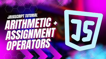Arithmetic and Assignment Operators in JavaScript