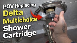 POV Replacing a Delta Multi-choice Shower Cartridge!