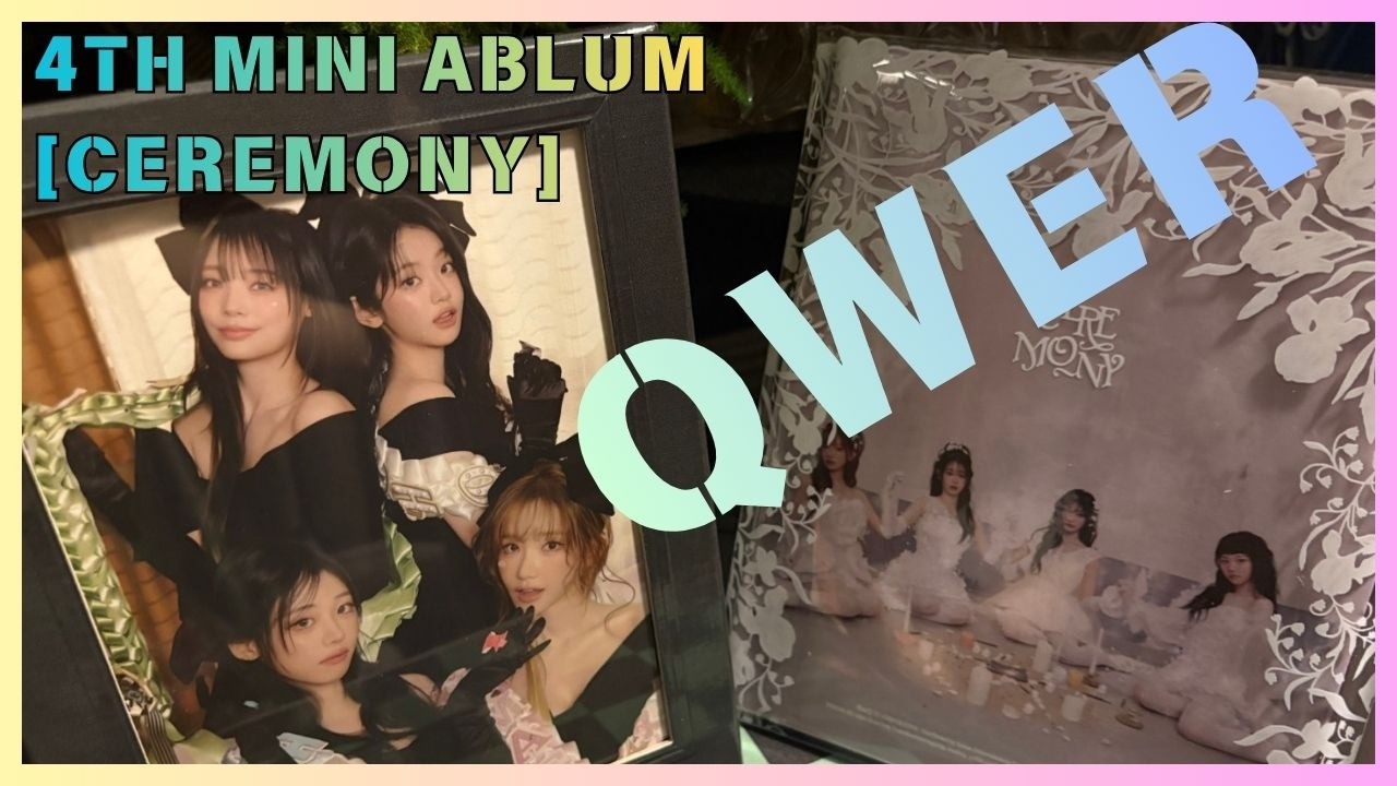 開箱】1!2! QWER! Unboxing QWER - 4TH MINI ABLUM [CEREMONY] - YouTube