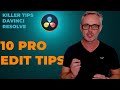 10 Resolve EDIT page tips from a PRO (in just 10 minutes)!