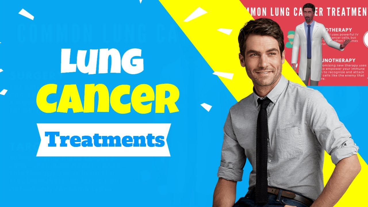 Lung Cancer Treatment - Treatment And Management Of Non-Small Cell Lung Cancer