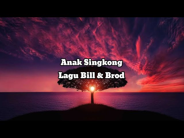 Kau bilang cinta padaku,aku bilang tunggu dulu | lirik lagu anak singkong | Bill & brod class=