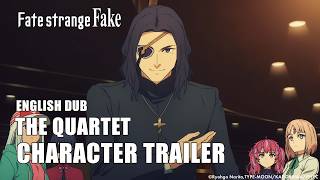 Fatestrange Fake  Quartet Character Trailer english Dub