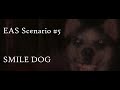 EAS Scenario: SMILE DOG (An EAS Horror Scenario)