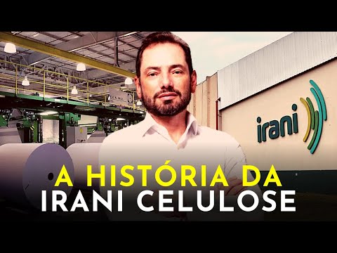 A GIGANTE DE PAPÉIS E EMBALAGENS DO BRASIL - A HISTÓRIA DA IRANI