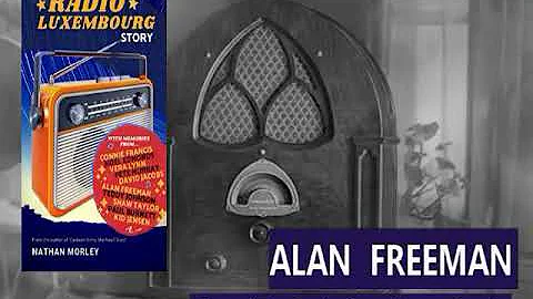 Alan Freeman: 'Sinatra on a gramophone' - 'The Radio Luxembourg Story'