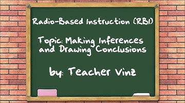 RADIO-BASED INSTRUCTION: making inferences and drawing conclusions