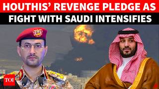 ‘Within Minute, Decimate…’: Houthis Take Pledge After Saudi Pounds Yemeni Militia’s Stronghold