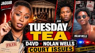 Jaguar Wright Tuesday TALK and Tea Nolan Wells Case AND D4VD Industry Cover up?