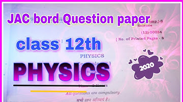 JAC board question paper📄 (physics) of class 12th 2020