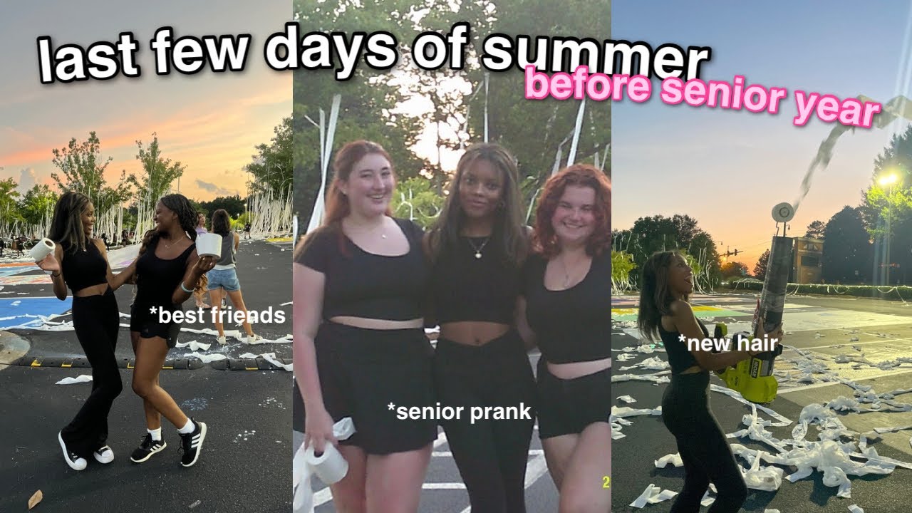 my last few days of summer before senior year | new hair + senior prank ...