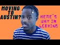 Moving To Austin Texas? (Here's Why I'm Leaving After 18 Months)