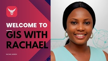Welcome to GIS with Rachael | Making GIS Simple for Everyone #gisforbeginners 