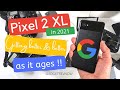 Pixel 2 XL review! (Still worth it?) Getting better and better as it ages!