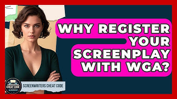 Why Register Your Screenplay With WGA? - Screenwriter