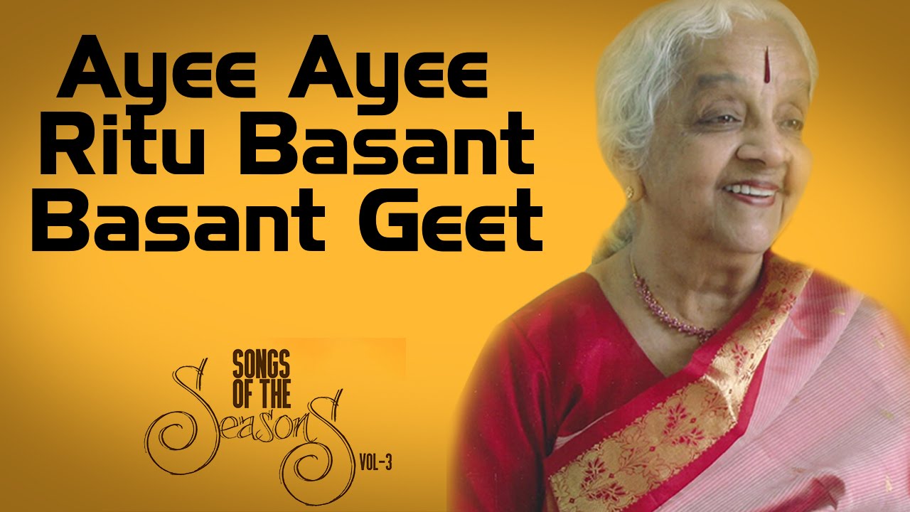 Ayee Ayee Ritu Basant | Basant Geet | Lakshmi Shankar | ( Songs Of The Seasons Vol 3 ) | Music Today