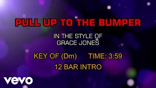 Grace Jones - Pull Up To The Bumper (Karaoke)