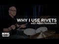 Adam Nussbaum - Why I use rivets - Memphis Drum Shop