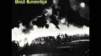 Dead Kennedys - Chemical Warfare Dead Kennedys - Chemical Warfare