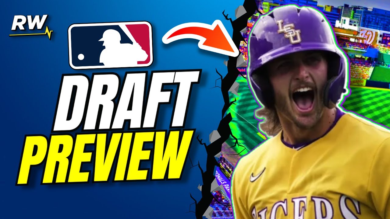202324 MLB Draft Preview; Full Player Breakdowns YouTube