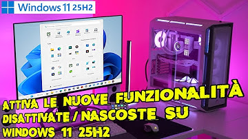 Attiva le nuove funzionalità disattivate nascoste su Windows 11 25H2
