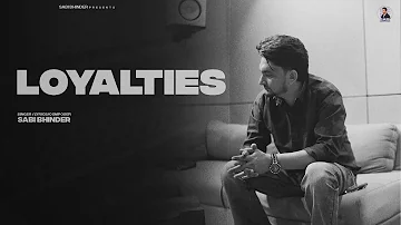 Loyalties ( Lyrical Video ) | Sabi Bhinder | Yarri Ghuman | New punjabi songs 2023