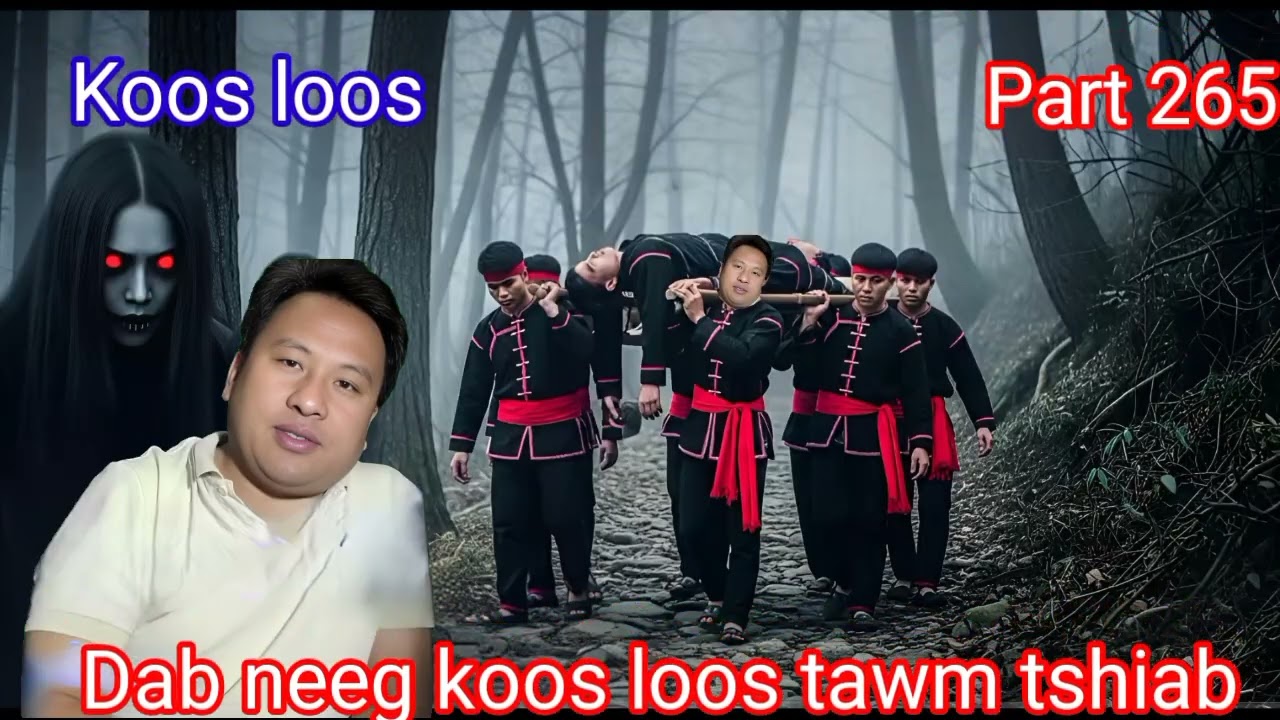 Koos loos dab neeg tawm tshiab Ntu 265