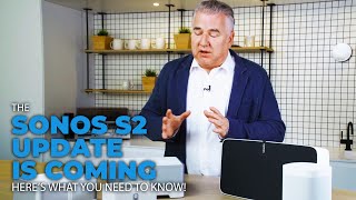 Will the New Sonos S2 Upgrade Break My Old Speakers? Here's What You Need to Know!