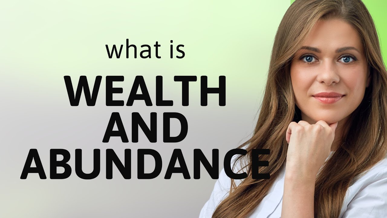 Understanding Wealth and Abundance: A Guide to English Vocabulary - YouTube