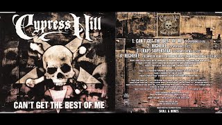 Cypress Hill - Can&#39;t Get the Best of Me (LP Version)[Lyrics]