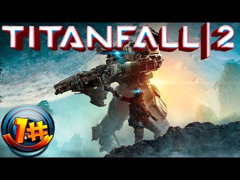 Прохождение Titanfall 2 1#
