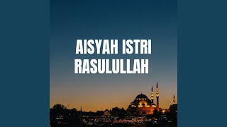 Aisyah Istri Rasulullah (Live)