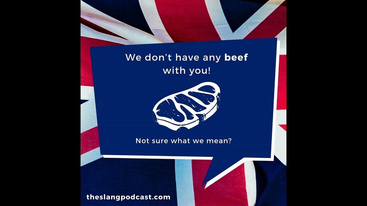 Beef What does "Beef" mean in British slang? YouTube Music