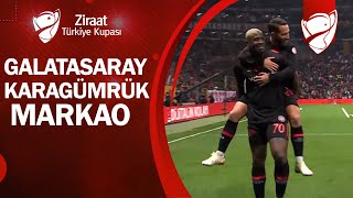 Markao Galatasaray 0 -1 Fatih Karagümrük Ziraat Türkiye Kupası Çeyrek Final Maçı