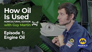 How Oil is Used with Guy Martin (Agricultural Edition) - Episode 1: Engine Oil | Guy Martin Proper